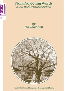 海外直订Non-Projecting Words: A Case Study of Swedish Particles 非投射词:瑞典语素的个案研究