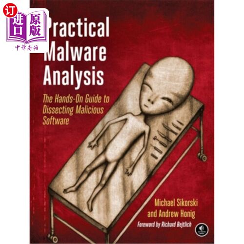 海外直订Practical Malware Analysis: The Hands-On Guide to Dissecting Malicious Software 实用恶意软件分析:剖析恶意软