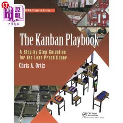 海外直订The Kanban Playbook: A Step-By-Step Guideline for the Lean Practitioner 看板剧本:精益实践者的一步一步指南