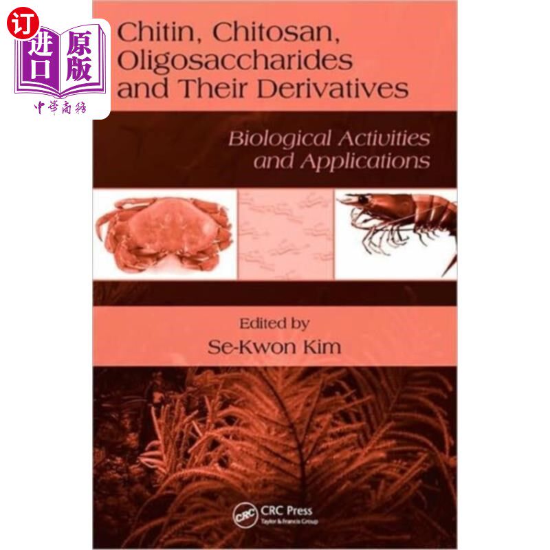海外直订医药图书Chitin, Chitosan, Oligosaccharides and Their Der... 几丁质、壳聚糖、低聚糖及其衍生物