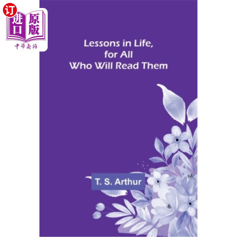 海外直订Lessons in Life, for All Who Will Read Them 生命的课程，献给所有将要阅读的人