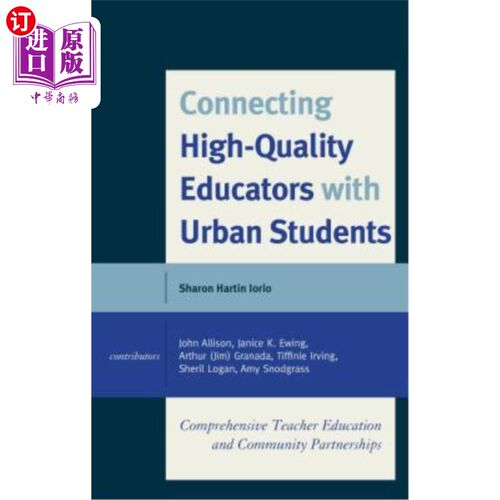 海外直订Connecting High-Quality Educators with Urban Students: Comprehensive Teacher Edu 将高质量的教育者与城市学生联系
