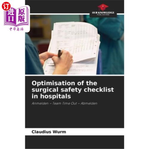 海外直订Optimisation of the surgical safety checklist in hospitals 医院手术安全清单的优化