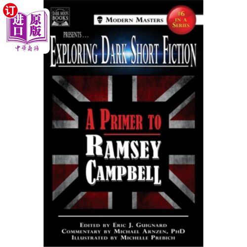 海外直订Exploring Dark Short Fiction #6: A Primer to Ramsey Campbell 探索黑暗短篇小说#6:拉姆西·坎贝尔入门