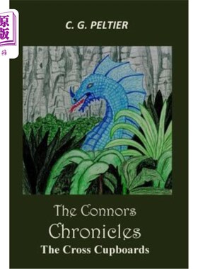 海外直订The Connors Chronicles: The Cross Cupboards 康纳编年史:交叉橱柜