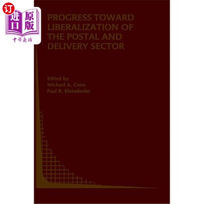 海外直订Progress Toward Liberalization of the Postal and Delivery Sector 邮政和快递业自由化的进展