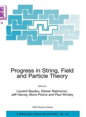 海外直订Progress in String, Field and Particle Theory 弦、场和粒子理论的进展