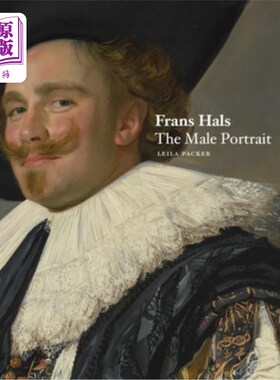 海外直订Frans Hals: The Male Portrait 弗兰斯·哈尔斯:男性肖像
