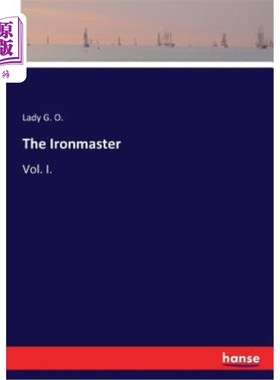 海外直订The Ironmaster: Vol. I. 铁匠