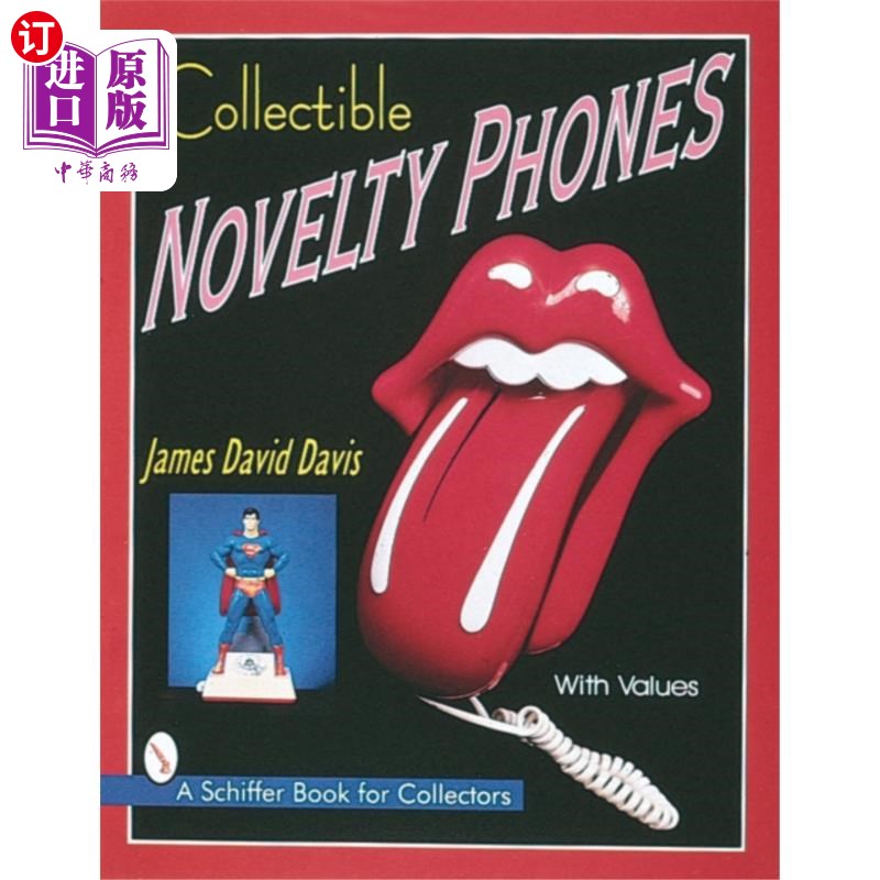海外直订Collectible Novelty Phones: If Mr. Bell Could Se... 可收藏的新奇手机:如果贝尔先生现在能看到我