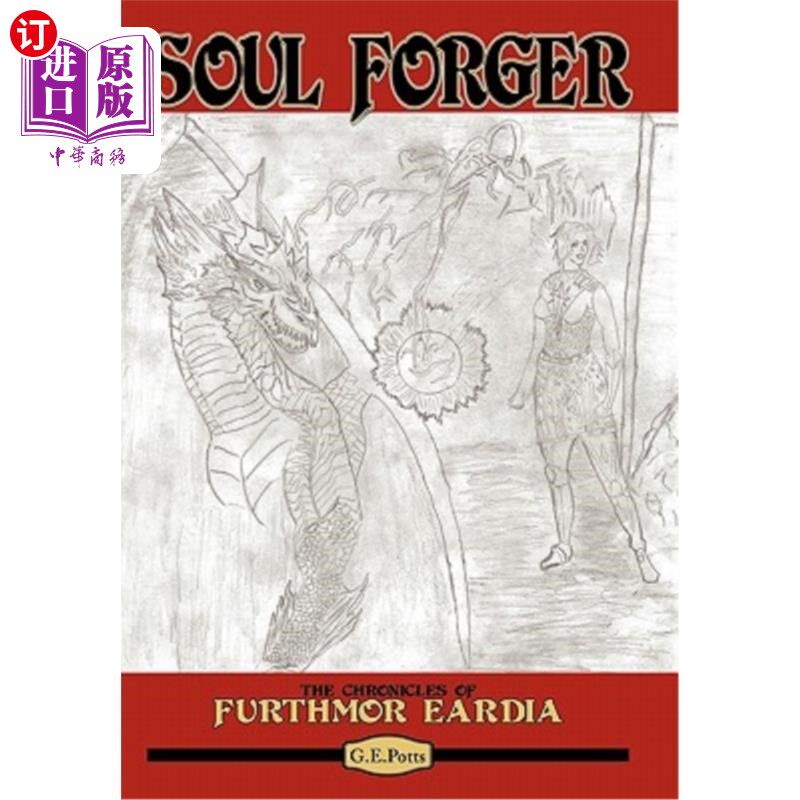 海外直订Soul Forger: The Chronicles of Furthmor Eardia 灵魂锻造者：富特莫耳迪亚编年史