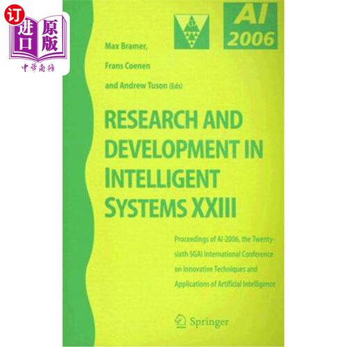 海外直订Research and Development in Intelligent Systems XXIII: Proceedings of Ai-2006, t 智能系统的研究与开发