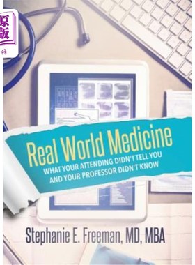 海外直订医药图书Real World Medicine: What Your Attending Didn't Tell You and Your Professor Didn 现实世界医学：你的