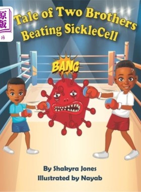 海外直订A Tale of Two Brothers Beating Sickle Cell 一个关于两兄弟殴打镰刀细胞的故事