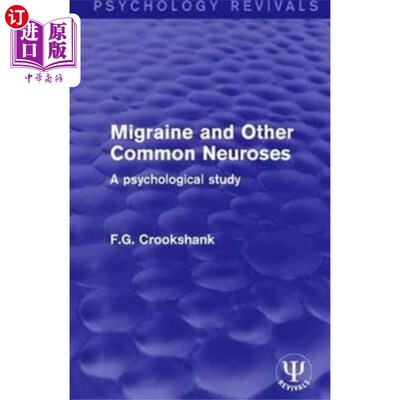 海外直订Migraine and Other Common Neuroses 偏头痛和其他常见的神经症