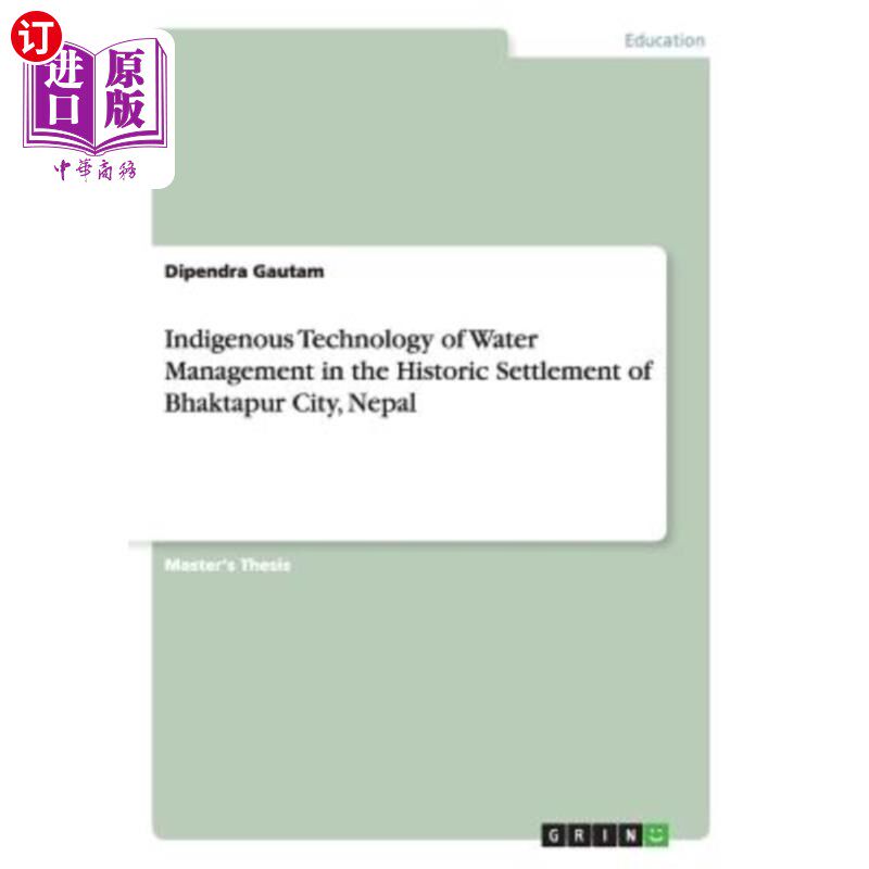 海外直订Indigenous Technology of Water Management in the Historic Settlement of Bhaktapu 尼泊尔Bhaktap