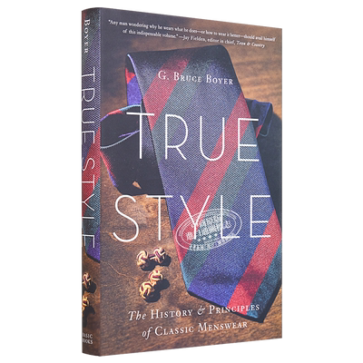 风格不朽 绅士着装的历史与守则 True Style The History and Principles of Classic Menswear 英文原版【中商原版】