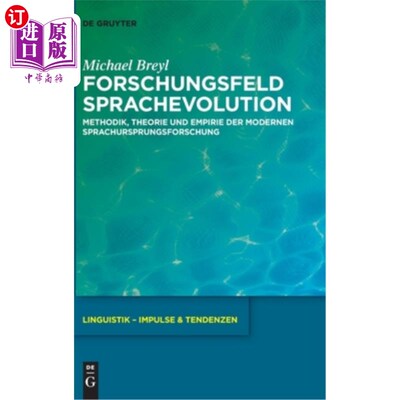 海外直订德语 Forschungsfeld Sprachevolution: Methodik, Theorie Und Empirie Der Modernen Sprac 语言演化研究领域:方法