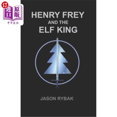 海外直订Henry Frey and the Elf King 亨利·弗雷和精灵王