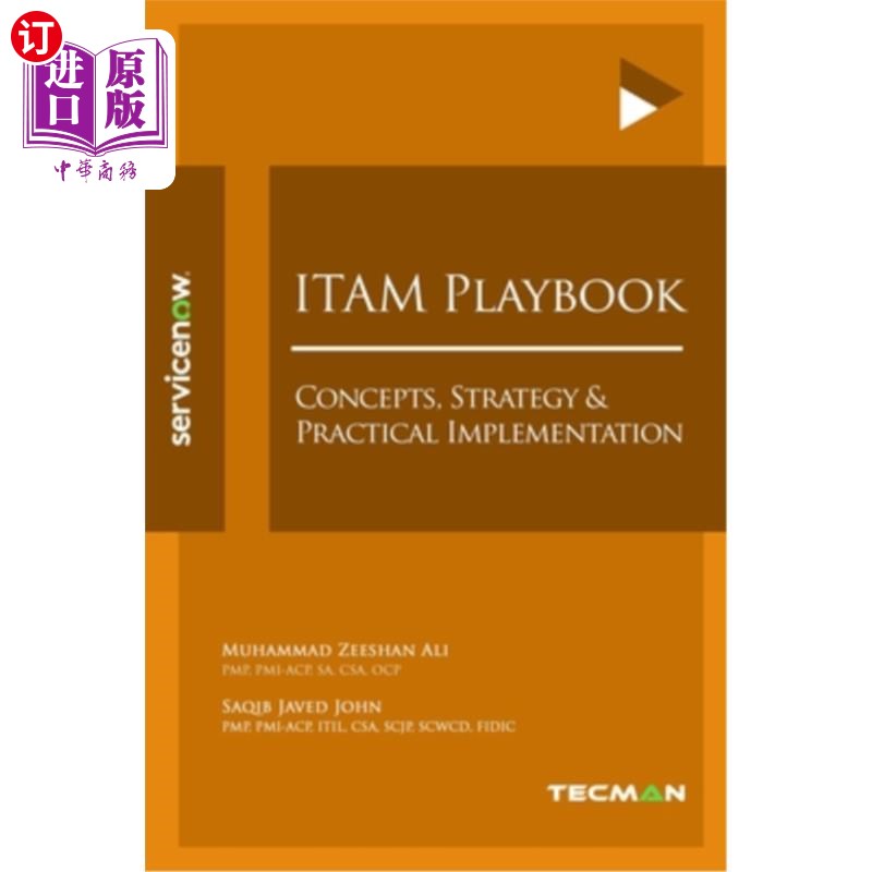 海外直订ITAM Playbook: Concepts, Strategy & Practical Implementation ITAM剧本：概念，策略和实际实施