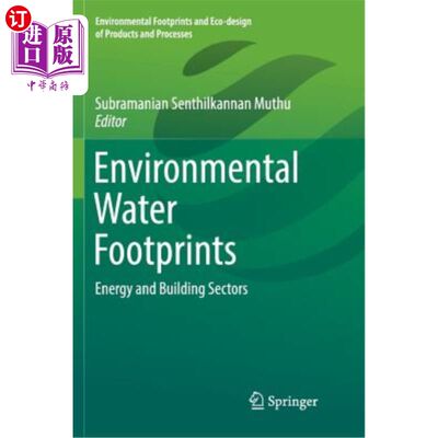 海外直订Environmental Water Footprints: Energy and Building Sectors 环境水足迹：能源和建筑部门
