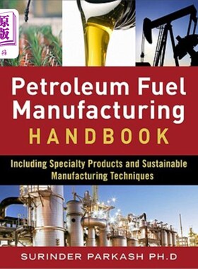 海外直订Petroleum Fuels Manufacturing Handbook: Including Specialty Products and Sustain 石油燃料制造手册：包括特殊