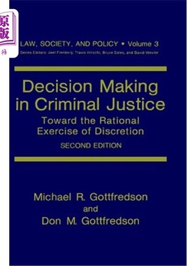 海外直订Decision Making in Criminal Justice: Toward the Rational Exercise of Discretion 刑事司法决策