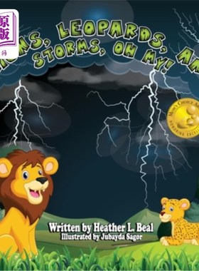 海外直订Lions, Leopards, and Storms, Oh My!: A Thunderstorm Safety Book 狮子、豹子和风暴，天哪雷雨安全手册
