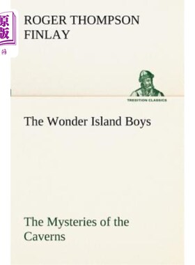 海外直订The Wonder Island Boys: The Mysteries of the Caverns 神奇岛男孩：洞穴之谜