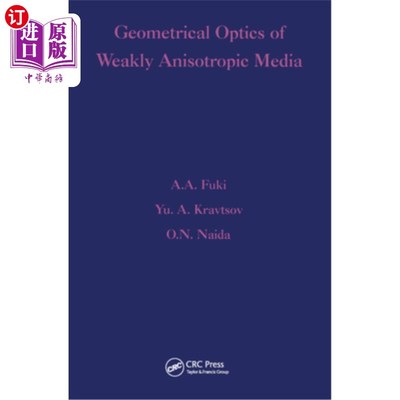 海外直订Geometrical Optics of Weakly Anisotropic Media 弱各向异性介质的几何光学