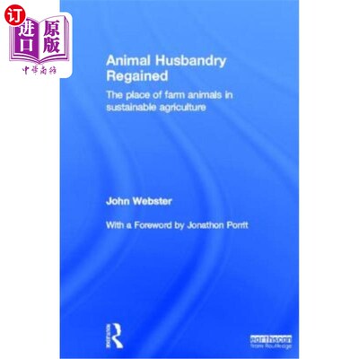 海外直订Animal Husbandry Regained: The Place of Farm Animals in Sustainable Agriculture 畜牧业的恢复:农场动物在可持