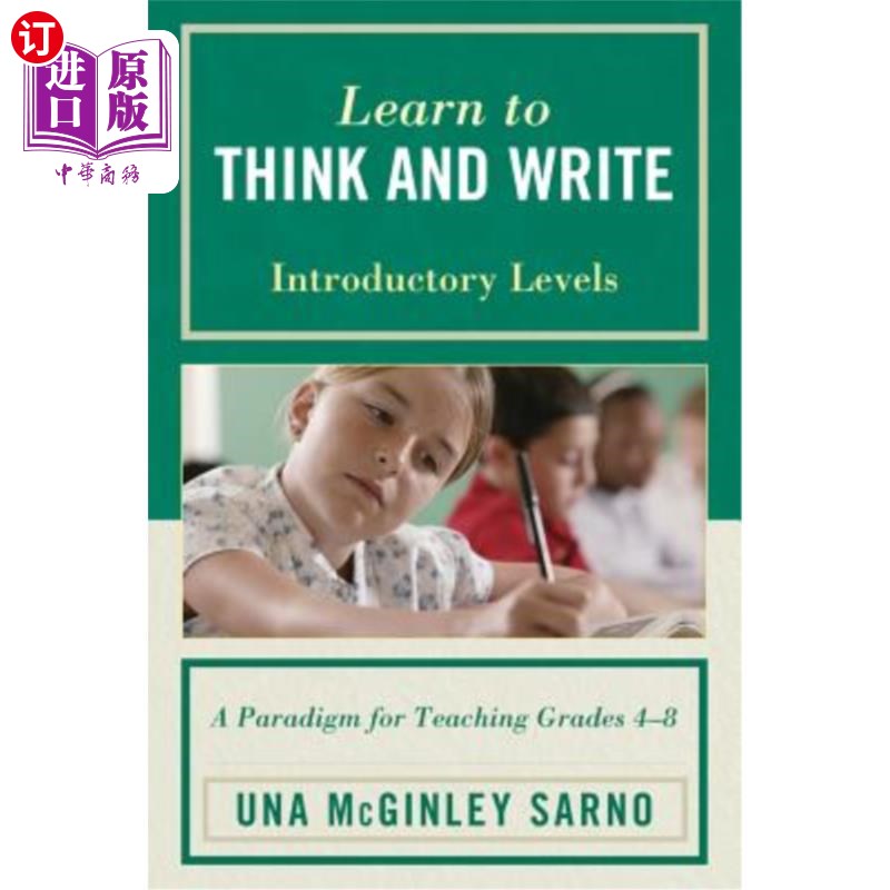 海外直订Learn to Think and Write: A Paradigm for Teaching Grades 4-8, Introductory Level 学会思考和写作:4-8年级入