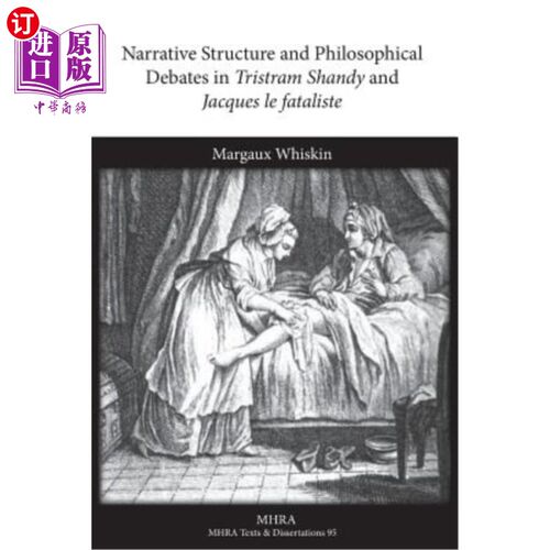 海外直订Narrative Structure and Philosophical Debates in Tristram Shandy and Jacques Le  崔斯特瑞姆·桑迪与雅克·勒宿