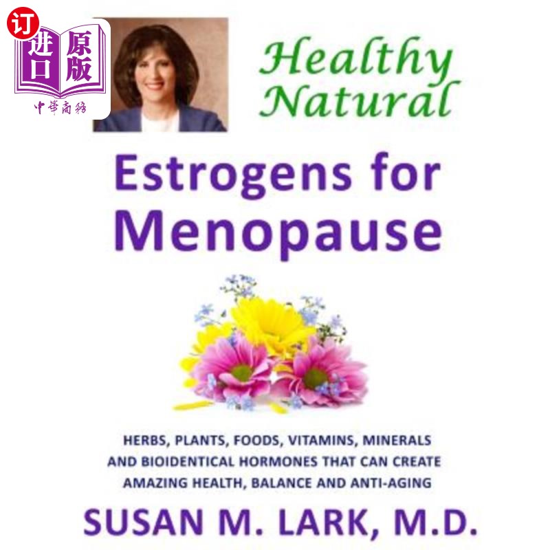 海外直订医药图书Healthy, Natural Estrogens for Menopause 绝经期的健康天然雌激素