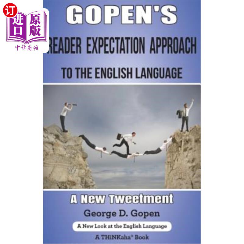 海外直订Gopen's Reader Expectation Approach to the English Language: A New Tweetment Gopen的英语读者期待法：一条新