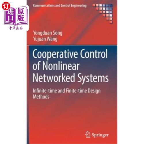 海外直订Cooperative Control of Nonlinear Networked Systems: Infinite-Time and Finite-Tim 非线性系统的协同控制：
