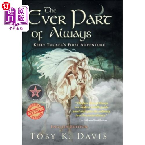 海外直订The Ever Part of Always: Keely Tucker's First Adventure 永远的一部分：基利·塔克的第一次冒险