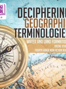 海外直订Deciphering Geographic Terminologies Water and Land Formations Social Studies Th 解析地理术语水和陆地形成社