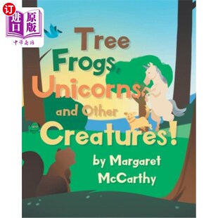 and Unicorns Other Creatures 独角兽和其他生物 海外直订Tree 树蛙 Frogs