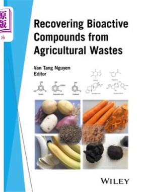 海外直订Recovering Bioactive Compounds from Agricultural Wastes 从农业废弃物中回收生物活性化合物