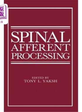 海外直订医药图书Spinal Afferent Processing 脊髓传入加工