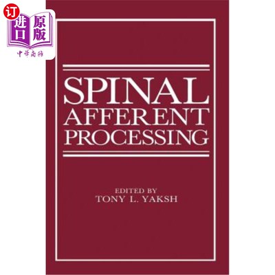 海外直订医药图书Spinal Afferent Processing 脊髓传入加工