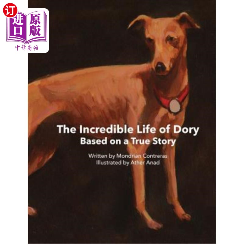 海外直订The Incredible Life of Dory: Based on the true story of Dory's Slithery 《多莉的不可思议的一生》:根据《多莉