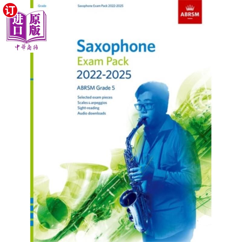海外直订Saxophone Exam Pack from 2022, ABRSM Grade 5 2022年起，英国ABRSM 5级萨克斯考试包