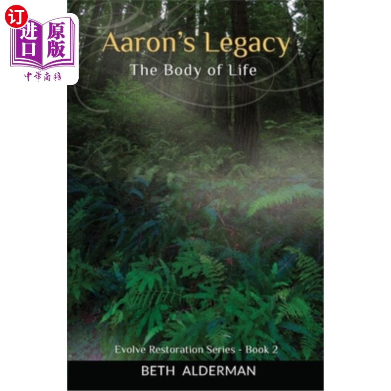 海外直订Aaron's Legacy: The Body of Life 亚伦的遗产:生命之躯