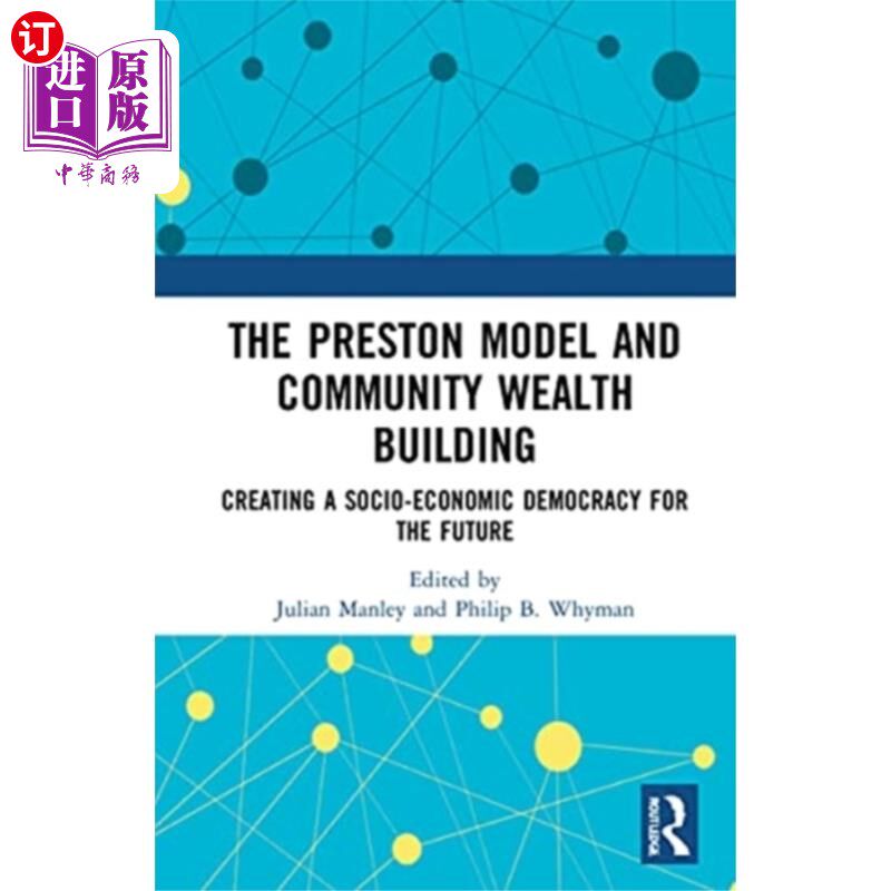 海外直订Preston Model and Community Wealth Building 普雷斯顿模式与社区财富建设