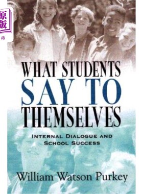 海外直订What Students Say to Themselves: Internal Dialogue and School Success 学生自言自语：内部对话与学校成功