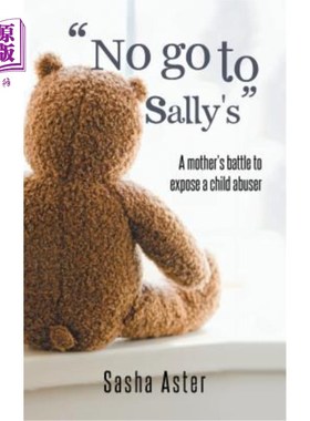 海外直订No Go to Sally's: A Mother's Battle to Expose a Child Abuser