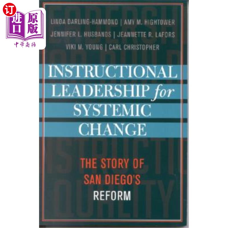 海外直订Instructional Leadership for Systemic Change: The Story of San Diego's Reform 系统性变革的指导性领导:圣地亚哥改