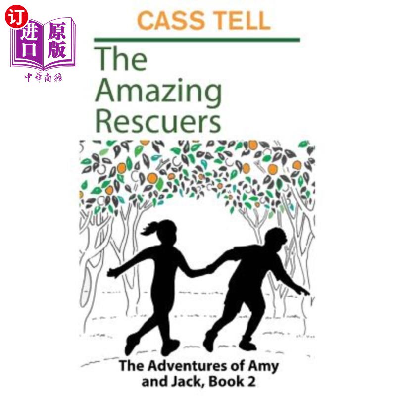 海外直订The Amazing Rescuers: The Adventures of Amy and Jack, Book 2 《神奇的救助者:艾米和杰克的历险记》第二册